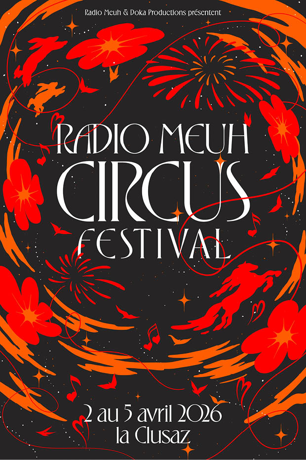 A vibrant poster with swirling orange and red floral and firework designs announces the Radio Meuh Circus Festival taking place from April 2 to 5, 2026, in La Clusaz. Description generated by AI